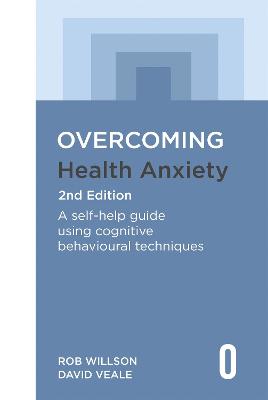 Overcoming Books #: Overcoming Health Anxiety  (2nd Edition)