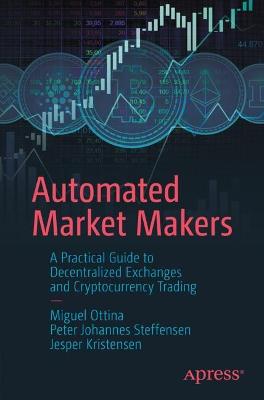 Automated Market Makers  (1st Edition)