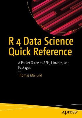 R 4 Data Science Quick Reference  (2nd Edition)