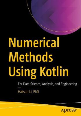 Numerical Methods Using Kotlin  (1st Edition)