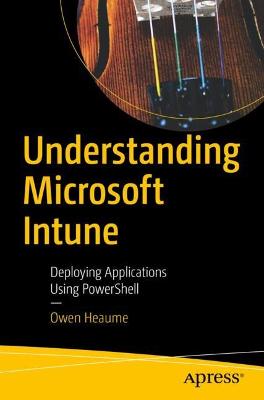 Understanding Microsoft Intune  (1st Edition)