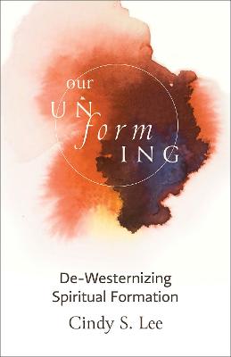 Our Unforming