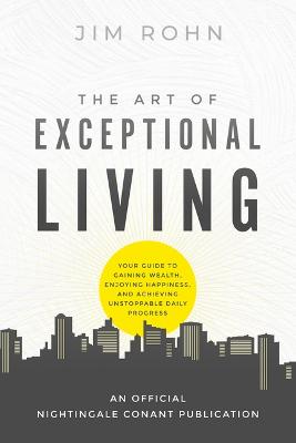 Official Nightingale Conant Publication #: The Art of Exceptional Living