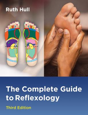 The Complete Guide to Reflexology  (3rd Edition)