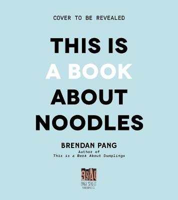 This Is a Book About Noodles