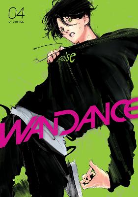 Wandance #04: Wandance Vol. 04 (Graphic Novel)