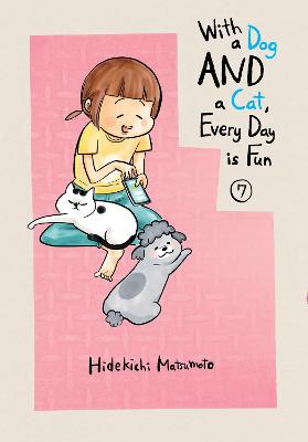 With A Dog And A Cat, Every Day Is Fun, Volume 7 (Graphic Novel)