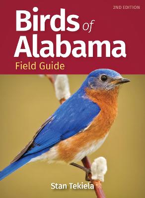 Bird Identification Guides #: Birds of Alabama Field Guide  (2nd Revised Edition)