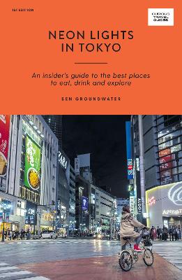 Curious Travel Guides: Neon Lights in Tokyo