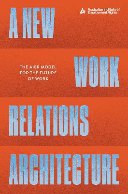 A New Work Relations Architecture