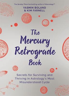 Mercury Retrograde Book: Turn Chaos into Creativity to Repair, Renew and Revamp Your Life, The