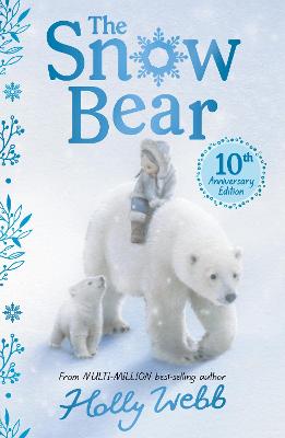 The Snow Bear  (10th Anniversary Edition)
