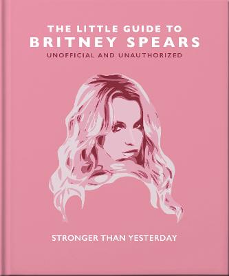 The Little Guide to Britney Spears