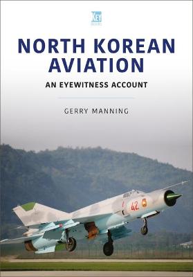 North Korean Aviation: An Eyewitness Account