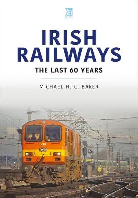 World Railways #: Irish Railways: The Last Sixty Years