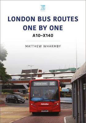 Transport Systems: London Bus Routes One by One: A10-X140