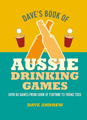 Dave's Book of Aussie Drinking Games
