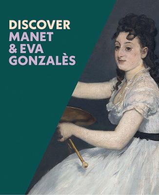 Discover Manet & Eva Gonzales