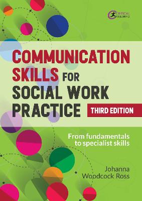 Communication Skills for Social Work Practice  (3rd Edition)