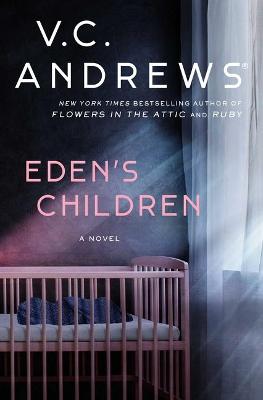 Eden (V C Andrews) #01: Eden's Children