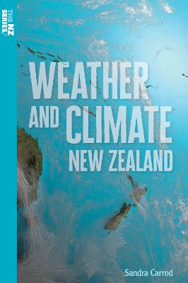The NZ Series #06: Weather and Climate New Zealand