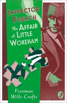 Inspector French #24: The Affair at Little Wokeham