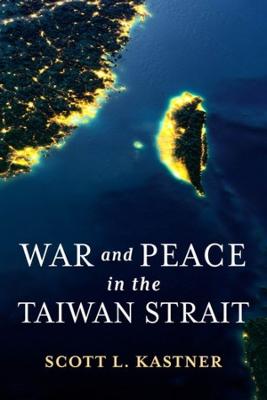 Contemporary Asia in the World #: War and Peace in the Taiwan Strait