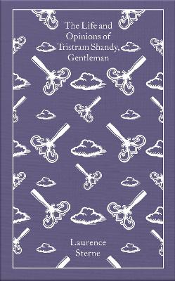 Puffin Clothbound Classics: The Life and Opinions of Tristram Shandy, Gentleman