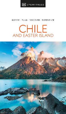 DK Eyewitness Travel Guide: Chile and Easter Island