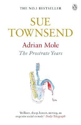 Adrian Mole: Prostrate Years, The (30th Anniversary Edition)