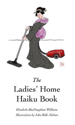 The Ladies' Home Haiku Book