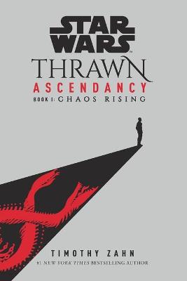 Star Wars: Thrawn Ascendancy #01: Chaos Rising
