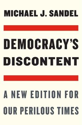 Democracy's Discontent  (2nd Edition)