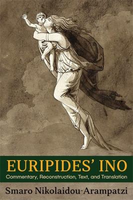 Hellenic Studies Series #: Euripides' Ino