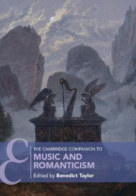 Cambridge Companions to Music #: The Cambridge Companion to Music and Romanticism