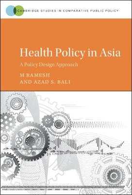 Cambridge Studies in Comparative Public Policy #: Health Policy in Asia