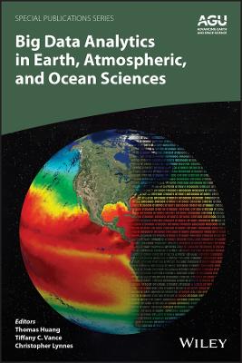 Big Data Analytics in Earth, Atmospheric and Ocean Sciences