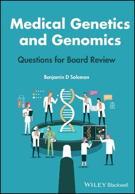 Medical Genetics and Genomics: Questions for Board  Review