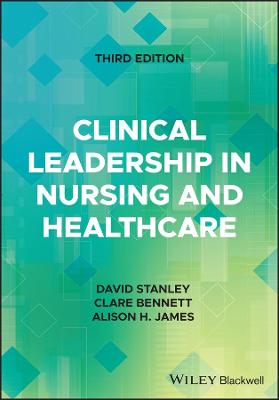 Clinical Leadership in Nursing and Healthcare  (3rd Edition)