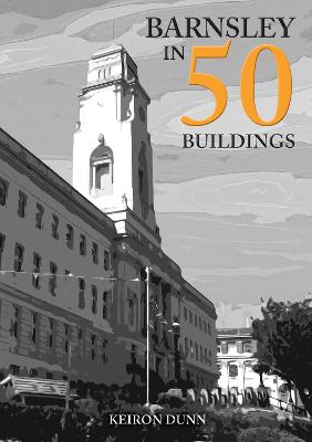Barnsley in 50 Buildings