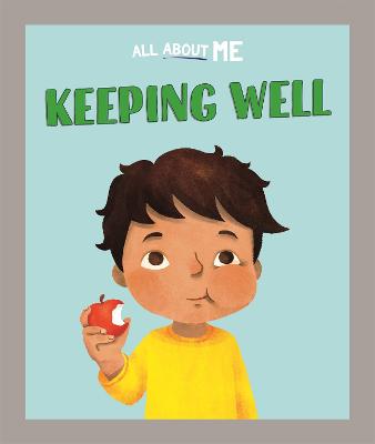 All About Me #: All About Me: Keeping Well