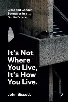 It's Not Where You Live, It's How You Live