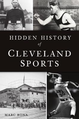 Sports #: Hidden History of Cleveland Sports