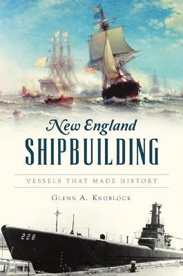 Transportation #: New England Shipbuilding