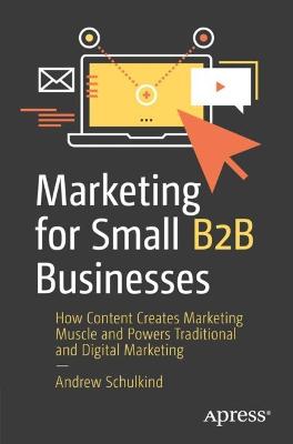 Marketing for Small B2B Businesses  (1st Edition)