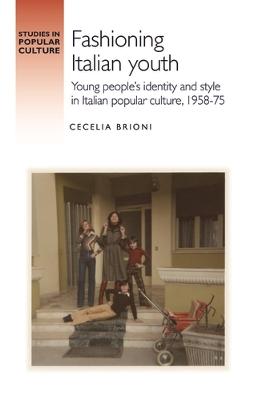 Studies in Popular Culture #: Fashioning Italian Youth