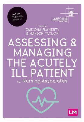 Understanding Nursing Associate Practice #: Assessing and Managing the Acutely Ill Patient for Nursing Associates