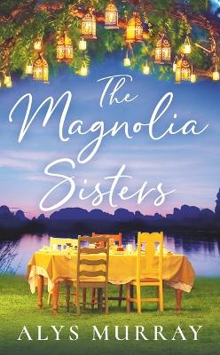 Full Bloom Farm #01: The Magnolia Sisters