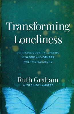 Transforming Loneliness