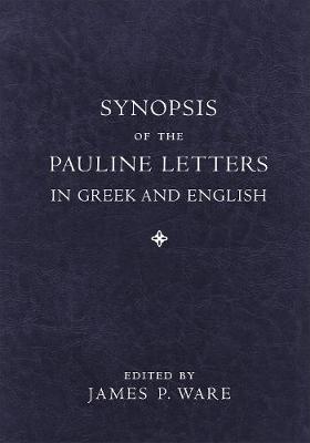 Synopsis of the Pauline Letters in Greek and English